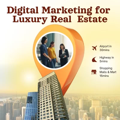Digital Marketing for Luxury Real estate