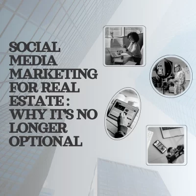 Social Media Marketing For Real Estate